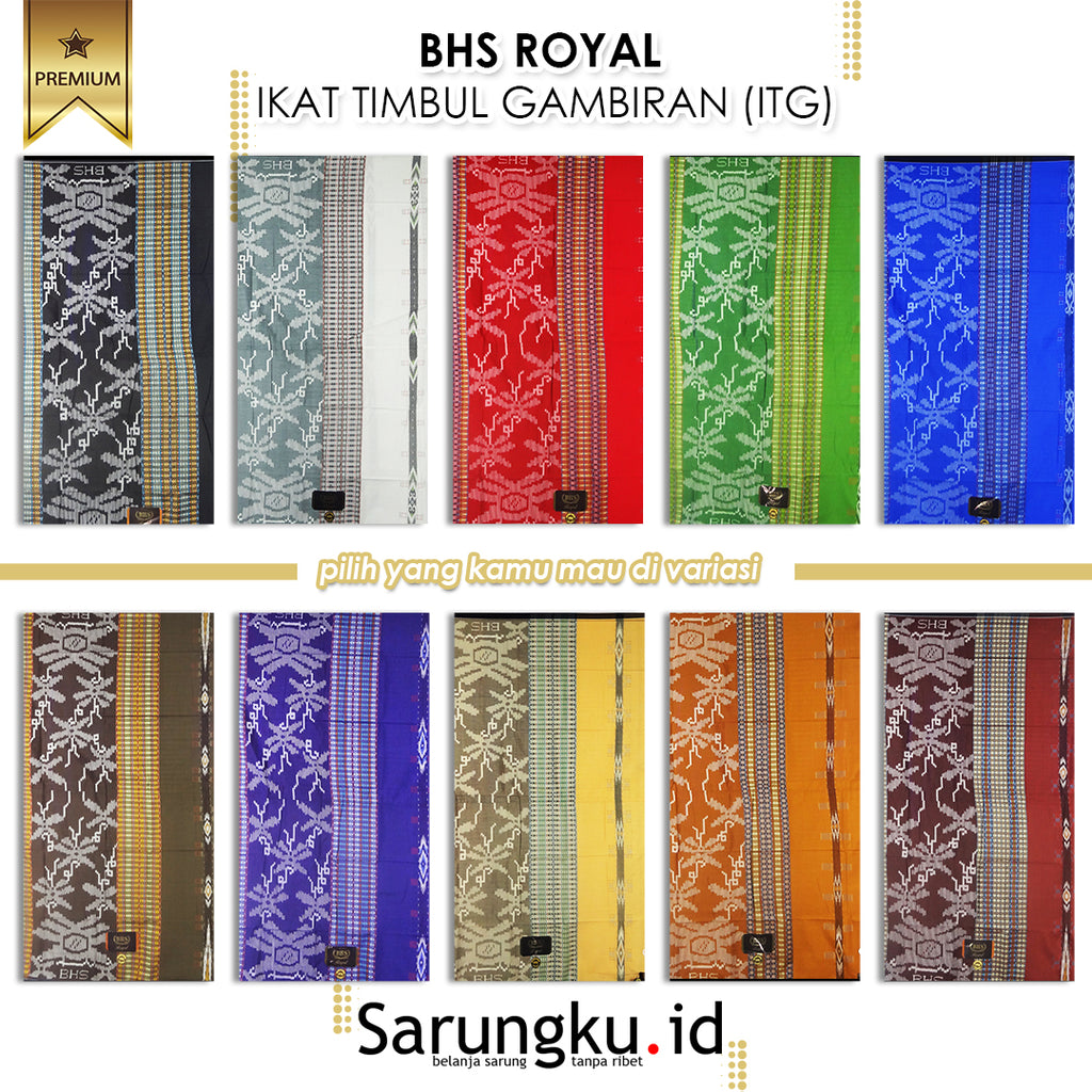 SARUNG BHS ROYAL IKAT TIMBUL GAMBIRAN (ITG) ECER / GROSIR 10-PCS